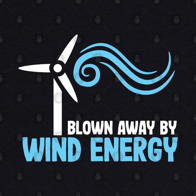 Blown Away by Wind Energy by JB.Collection